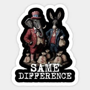 Political Statement - Same Difference - Republican, Democrat, USA, Politician, Money Sticker